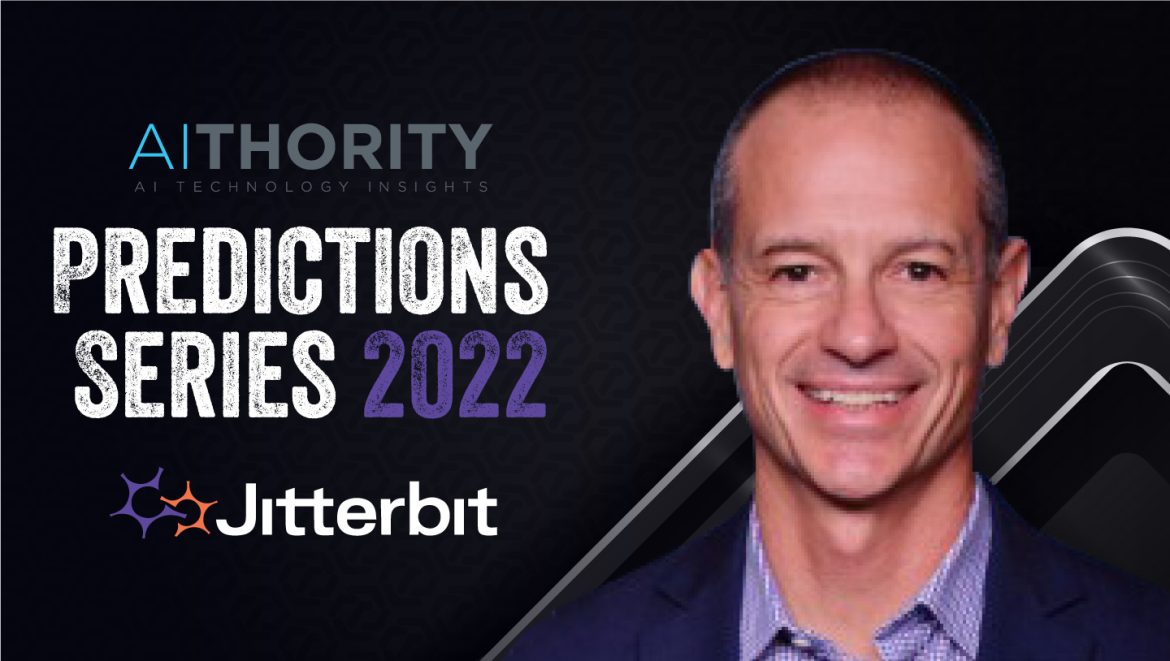 Predictions Series 2022: AiThority Interview with Jeremy Parker, Senior Vice President at Jitterbit