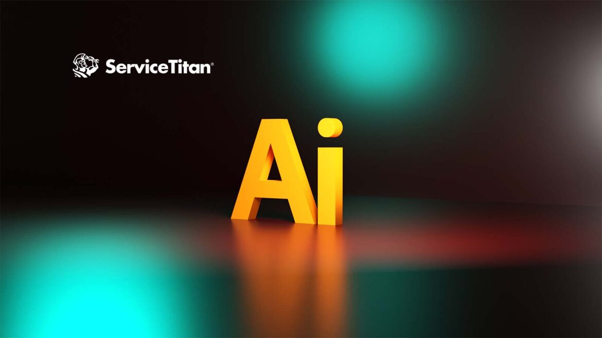 ServiceTitan Launches Titan Intelligence, Bringing AI To The Trades