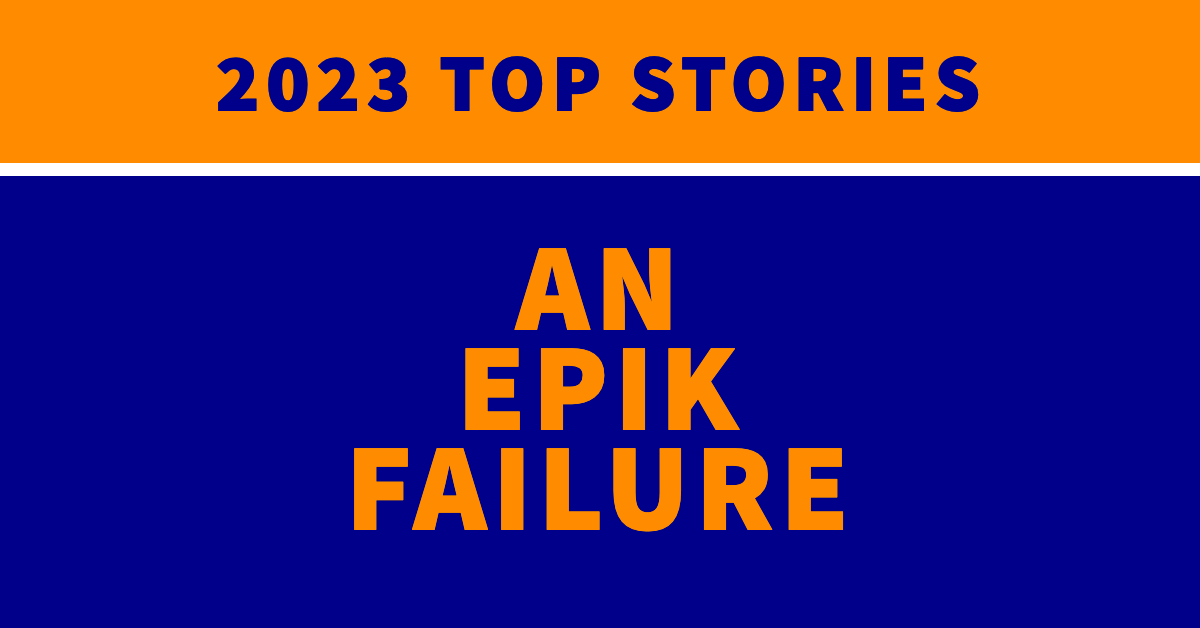 2023 top stories: An Epik failure 2023 top stories: An Epik failure