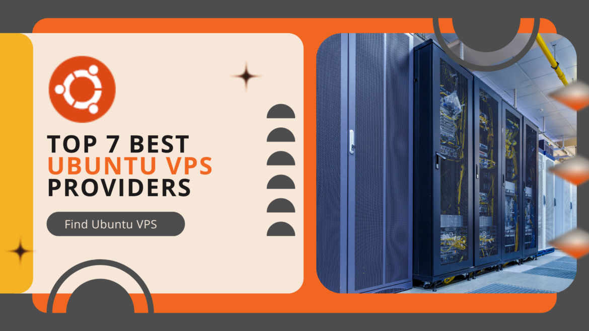 Top 7 Best Ubuntu VPS Hosting Providers for 2025