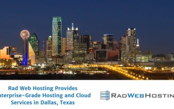 Rad Web Hosting Provides Enterprise-Grade Hosting and Cloud Services in Dallas, Texas